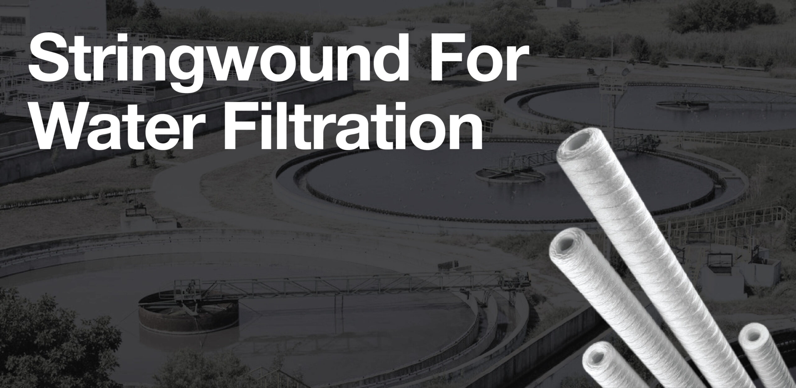 String-wound Filters for Water Filtration